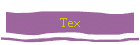 Tex